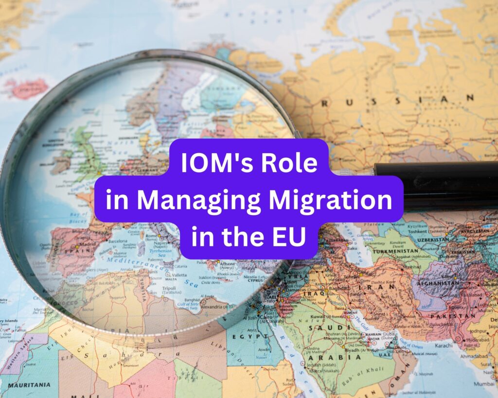 IOM’s Role in Managing Migration in the EU