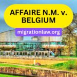 AFFAIRE N.M. v. BELGIUM, European Court of Human Rights